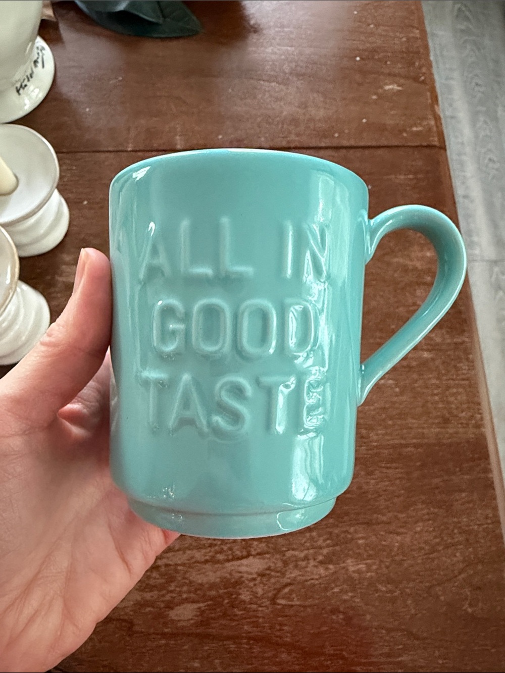 All In Good Taste teal coffee Mug